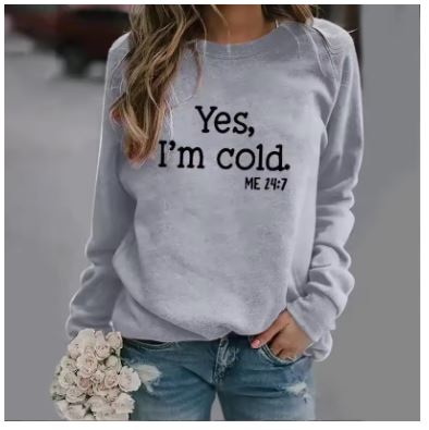 GR | Women's T-Shirts Yes, I'm Cold Crew Neck Long Sleeve T-Shirt